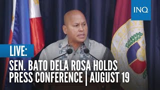 LIVE Sen Bato dela Rosa holds press conference  August 19 [upl. by Melly]