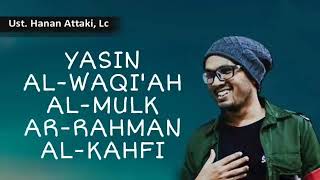 UST HANAN ATTAKI TANPA IKLAN PAKET LENGKAP SURAT YASIN ALWAQIAH ALMULK ARRAHMAN ALKAHFI [upl. by Suirada348]