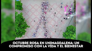 UNIMAGDALENA y Corazón Rosa unidas en una sola voz para prevenir el cáncer de mama [upl. by Levesque519]