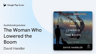 The Woman Who Lowered the Boom by David Handler · Audiobook preview [upl. by Ansley412]