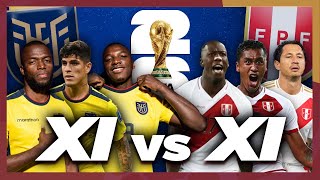 11 VS 11 🔥 🇪🇨 ECUADOR VS PERÚ 🇵🇪 ALINEACIONES PROBABLES [upl. by Llenwahs]