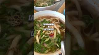 Laksa Penang VS Laksa Kuale food kualakangsar foodie laksa [upl. by Aileno281]