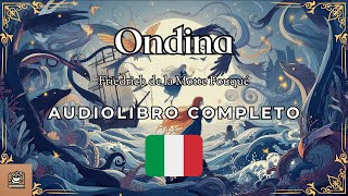 Ondina Audiolibro completo in Italiano [upl. by Antoinette]