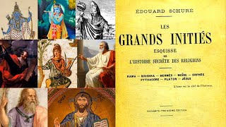 Livre audio en entier  LES GRANDS INITIÉS  Edouard Schuré [upl. by Krasnoff]