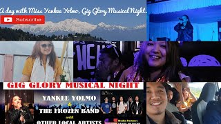 An amazing day with YankeeYolmo di  Gig Glory Musical Night Pedong [upl. by Tacita]