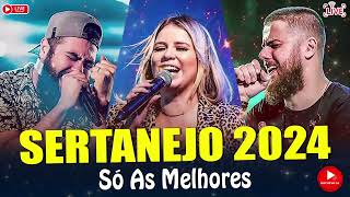 MIX SERTANEJO 2024  AS MELHORES DO SERTANEJO UNIVERSITÁRIO AS MAIS TOCADAS  LANÇAMENTOS 2024 [upl. by Jourdain952]