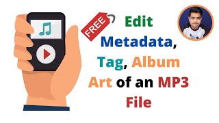 MP3 Tag Editor  How to AddEdit Metadata Tag Album Art of an MP3Music File on Windows PC  Hindi [upl. by Hild753]