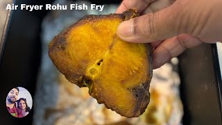 Air Fryer Fish Fry  Air Fryer Rohu Fish Fry  Air Fryer Rui Mach Bhaja [upl. by Oiramed518]