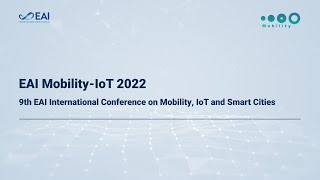 EAI Mobility Iot 2022 [upl. by Asilrahc]