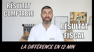 Différence entre Résultat Comptable et Résultat Fiscal en 12 min [upl. by Coralie]