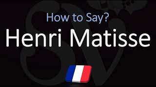 How to Pronounce Henri Matisse CORRECTLY French amp English Pronunciation [upl. by Namra]