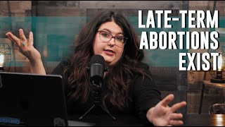 PROOF That LateTerm Abortions Exist [upl. by Dosh]