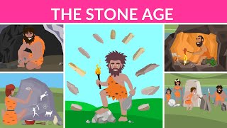 The Stone Age  Prehistoric age  Stone Age Humans  Video for kids [upl. by Massimiliano]