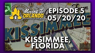 Kissimmee Florida Information  Moving to Orlando  052020 [upl. by Renckens]