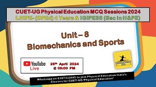 LNIPE LIVE 2024 Session UNIT8 Biomechanics and Sports  important MCQ [upl. by Iretak]