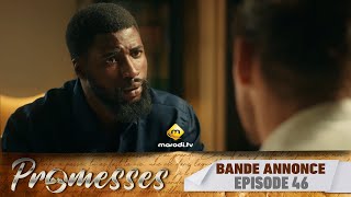 Série  Promesses  Saison 1  Épisode 46  Bande Annonce [upl. by Nogas557]