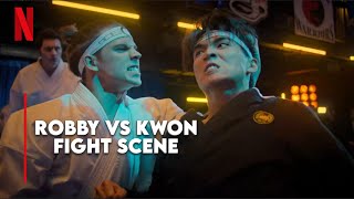 Robby Vs Kwon Fight Scene 4K  Cobra Kai Season 6 Part 2 [upl. by Nariko640]