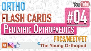 Ortho Flash Cards  Pediatric Orthopaedics 04  NEET PG  USMLE  MRCS  The Young Orthopod [upl. by Nedla]