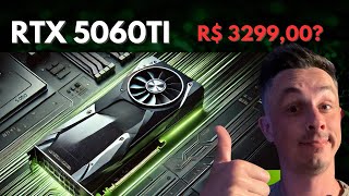 Lançamento das RTX 5000 RTX 5060TI  R 329900 [upl. by Elwee]