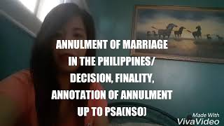 ANNULMENT OF MARRIAGE IN THE PHILIPPINESDECISION FINALITY ANNOTATION OF ANNULMENT [upl. by Idel130]