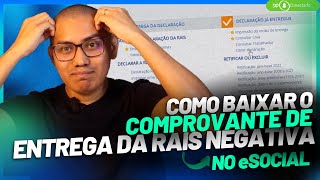 COMO COMPROVAR A ENTREGA DA RAIS NEGATIVA NO ESOCIAL TEM COMO [upl. by Mirisola441]