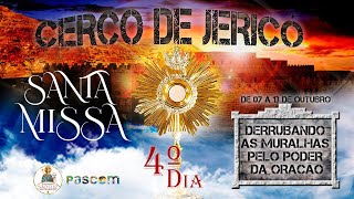 4° DIA  CERCO DE JERICÓ  SANTA MISSA  PSLRF [upl. by Elletsyrc]