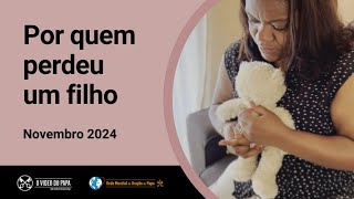 Por quem perdeu um filho – O Vídeo do Papa 11 – novembro de 2024 [upl. by Sjoberg]