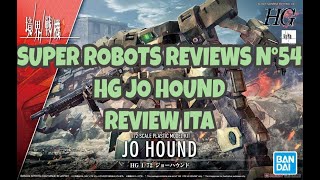 Super Robots Reviews ITA N°54 HG Jo Hound Review ITA Parte 2 [upl. by Hike]