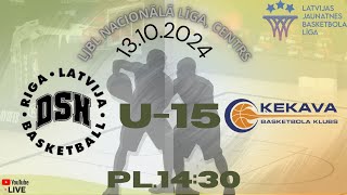 LJBL U15 Nacionālā līga centrs DSN  BK Ķekava [upl. by Apur671]