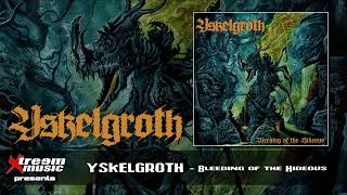 YSKELGROTH  Bleeding of the Hideous Full Album 2023 [upl. by Yffat459]