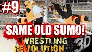 MDickies Wrestling Revolution 3D 9 Same Old Sumo [upl. by Hoffman399]