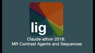 Claudathon 2018 pt 3 MR Contrast Agents and Sequences [upl. by Niwhsa]