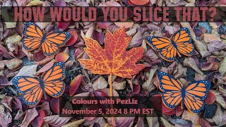 How Would You Slice That  Colours with PezLiz [upl. by Nylegna938]