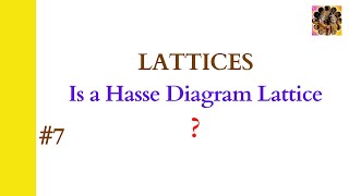 7 Lattice in Discrete Mathematics Determine Lattice from Hasse Diagram Lattices LatticeExamples [upl. by Lisbeth]