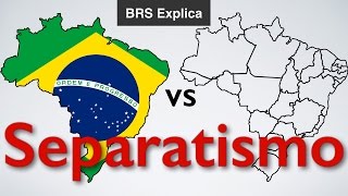 Separatismo no Brasil [upl. by Randolph447]