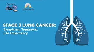 Stage 3 Lung Cancer Symptoms Treatment Life Expectancy  Episode 17 [upl. by Naves]