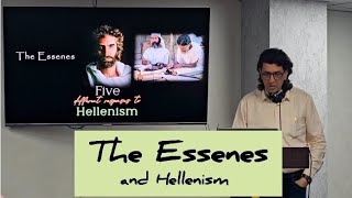 The Essenes and Hellenism [upl. by Ledeen]