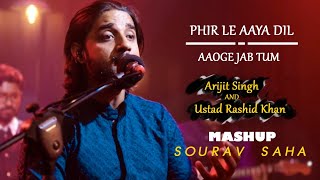 Phir Le Aaya Dil X Aooge Jab Tum Sourav Saha Mashup [upl. by Notna]