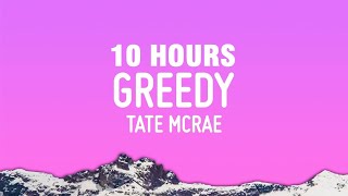 10 HOURS Tate McRae  greedy Lyrics [upl. by Napoleon]