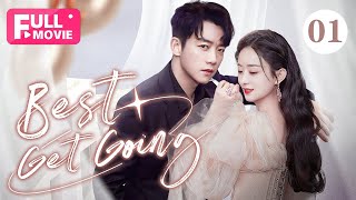 【FULL MOVIE】Best Get Going 01  Rich young master has a crush on poor girl Zhao LiYing 赵丽颖 [upl. by Yhotmit]