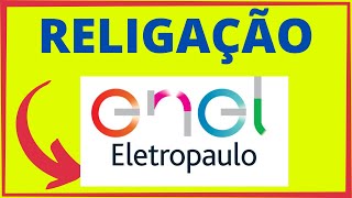 RELIGAÇÃO ENEL Veja como solicitar religação enel [upl. by Elisabetta]