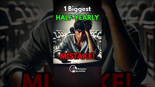 1 Biggest Half Yearly Exam Mistake 😨 Topper बना Failure studytips examtips [upl. by Nesilla947]