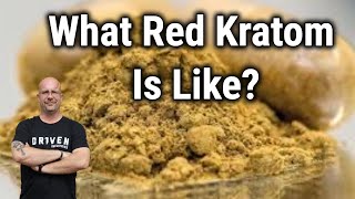 Whats Kratom Like My Experience With Red Kratom [upl. by Nnylkcaj]