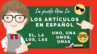 Los ARTÍCULOS definidos e indefinidos en español 🎒EL LA LOS LAS para niños 🎒FÁCIL😂😂 [upl. by Oirobil671]