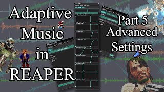 Adaptive Music in REAPER  Part 5 [upl. by Notla]