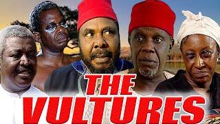 THE VULTURES JUSTUS ESIRI PETE EDOCHIE CHIWETALU AGU PATIENCE OZOKWOR NOLLYWOOD CLASSIC MOVIES [upl. by Geof643]