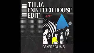 Generacija 5  Ti i ja FNB techhouse edit [upl. by Nahtad]