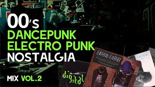 00‘s Dancepunk  Electropunk Mix Vol2 soulwax digitalism lcdsoundsystem crystalcastlestypebeat [upl. by Ronnie]