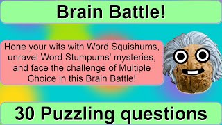 Brain Battle 30 Questions [upl. by Oicnevuj]