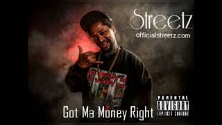 Streetz  Got Ma Money Right [upl. by Bria347]